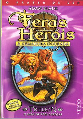 A mais forte fera que Tom tem que enfrentar:Trillion, o leão de três cabeças está nas Planicies Centrais onde habita Tagus, o homem-cavalo.Tom terá que conseguir as Botas Douradas para completar a Armadura Dourada(antigamente do Mestre das Feras,possivel 